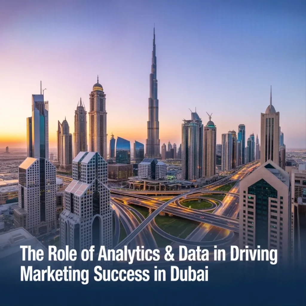 the blog "The role of analytics & data in driving marketing success in Dubai" written by Rasmiya freelance digital marketing analyst in Dubai